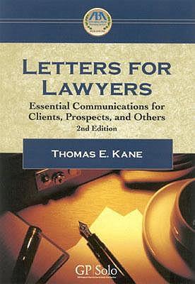 Letters for Lawyers: Essential Communications for Clients, Prospects, and Others