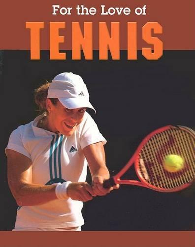 For the Love of Tennis