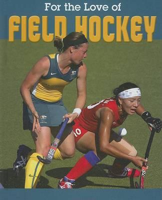 For the Love of Field Hockey