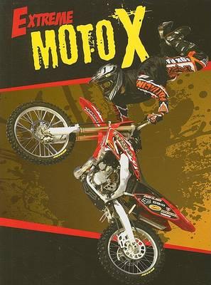 Extreme MotoX