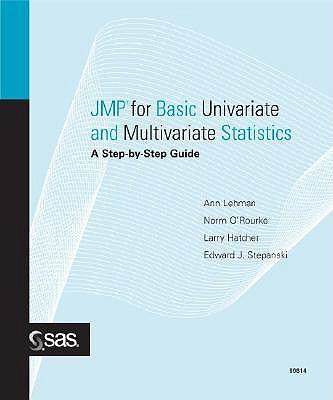 JMP for Basic Univariate and Multivariate Statistics: A Step-By-Step Guide