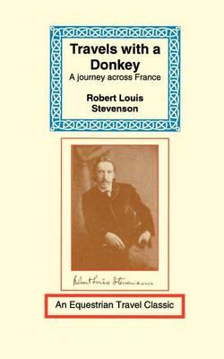 Travels with a Donkey: A Journey Across France