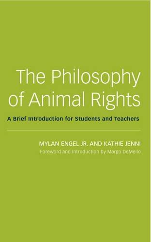 The Philosophy of Animal Rights: A Brief Introduction for Students and Teachers