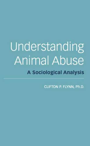 Understanding Animal Abuse: A Sociological Analysis