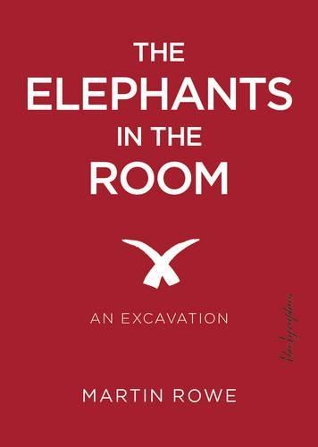Elephants in the Room: An Excavation