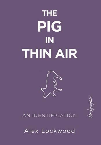 The Pig in Thin Air: An Identification