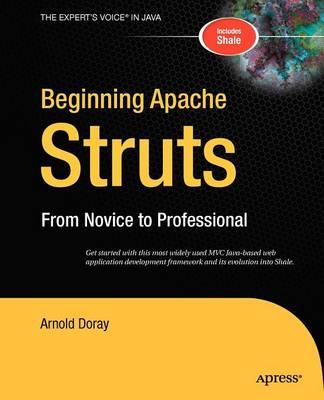Beginning Apache Struts: From Novice to Professional