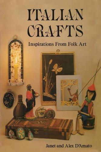 Italian Crafts: Inspirations From Folk Art