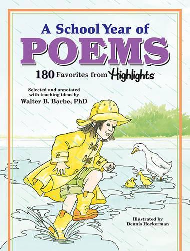 A School Year of Poems: 180 Favorites from Highlights