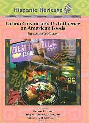 Latino Cuisine and Its Influence on American Foods: The Taste of Celebration
