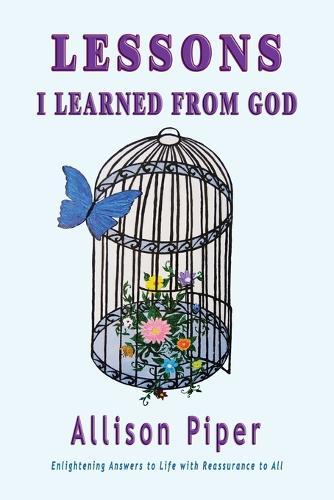 Lessons I Learned From God