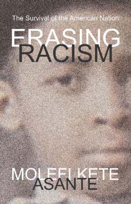 Erasing Racism: The Survival of the American Nation