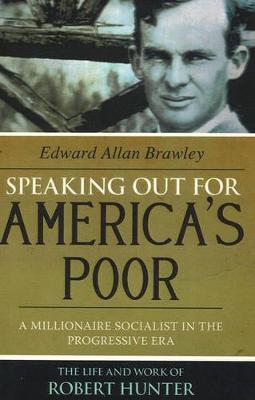 Speaking Out for America's Poor: A Millionaire Socialist in the Progressive Era
