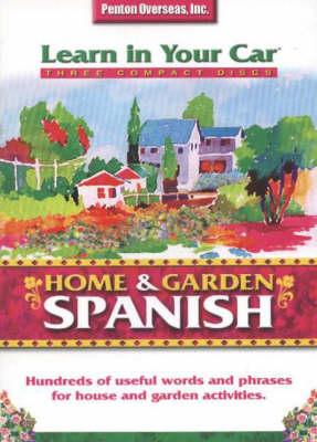 Home and Garden Spanish: Hundreds of Useful Words and Phrases for House and Garden Activities