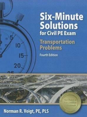 Six-Minute Solutions for Civil PE Exam: Transportation Problems