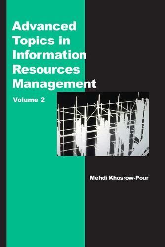 Advanced Topics in Information Resources Management: Volume Two