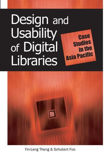 Design and Usability of Digital Libraries: Case Studies in the Asia Pacific