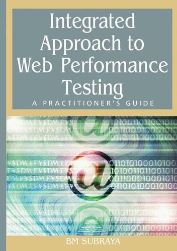 Integrated Approach to Web Performance Testing: A Practitioner's Guide