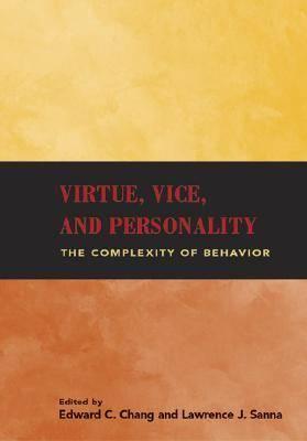 Virtue, Vice and Personality: The Complexity of Behavior