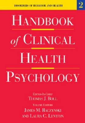 Handbook of Clinical Health Psychology: Disorders of Behavior and Health