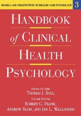Handbook of Clinical Health Psychology: Models and Perspectives in Health Psychology