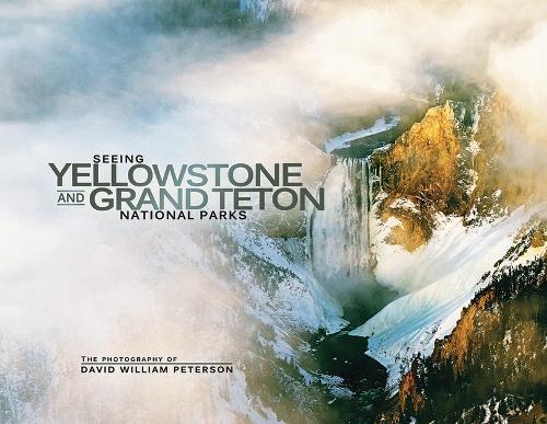 Seeing Yellowstone and Grand Teton National Parks