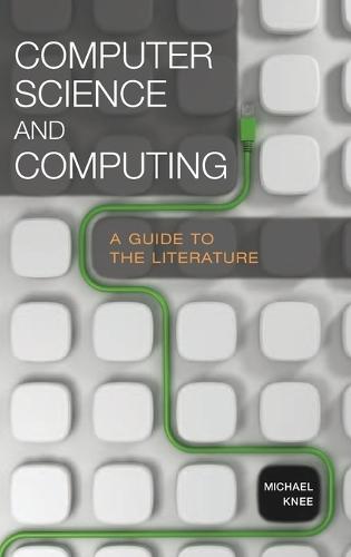 Computer Science and Computing: A Guide to the Literature