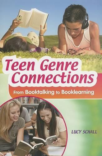 Teen Genre Connections: From Booktalking to Booklearning