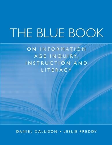 The Blue Book on Information Age Inquiry, Instruction and Literacy