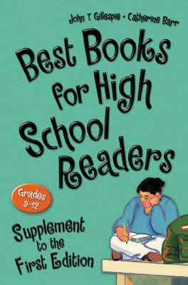 Best Books for High School Readers, Supplement to the First Edition: Grades 9–12
