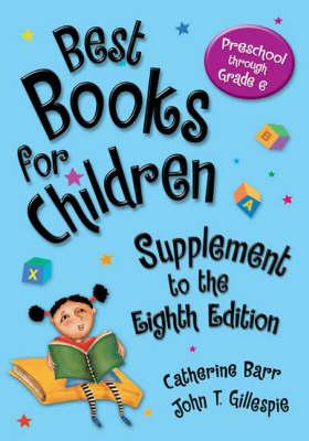 Best Books for Children, Supplement to the 8th Edition: Preschool through Grade 6