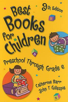Best Books for Children: Preschool through Grade 6, 9th Edition