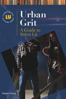 Urban Grit: A Guide to Street Lit
