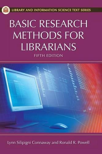 Basic Research Methods for Librarians, 5th Edition