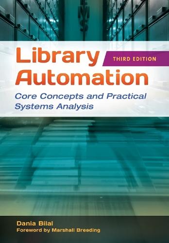 Library Automation: Core Concepts and Practical Systems Analysis