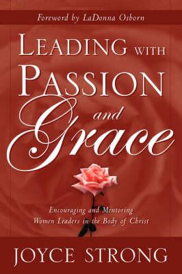 Leading with Passion and Grace