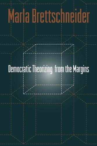 Democratic Theorizing from the Margins