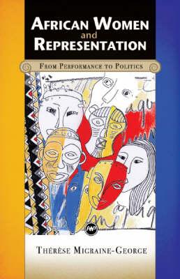 African Women And Representation: From Performance to Politics