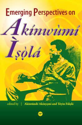 Emerging Perspectives On Akinwumi Isola
