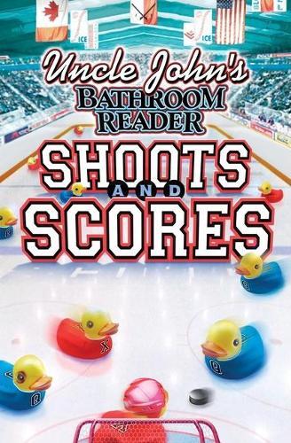 Uncle John's Bathroom Reader: Shoots and Scores