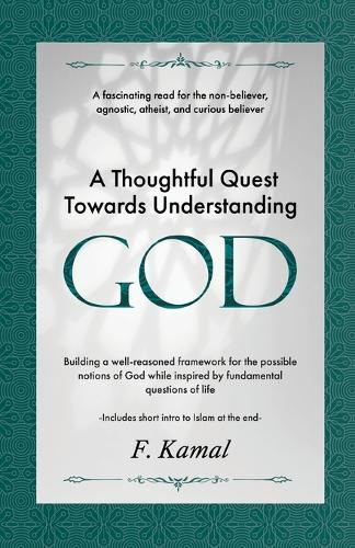 A Thoughtful Quest Towards Understanding God