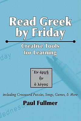 Read Greek by Friday: Creative Tools for Learning
