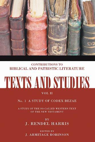 Codex Bezae: A Study of the So-Called Western Text of the New Testament