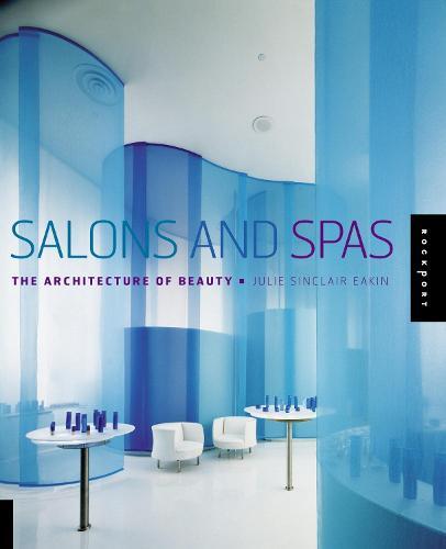 Salons and Spas: The Architecture of Beauty