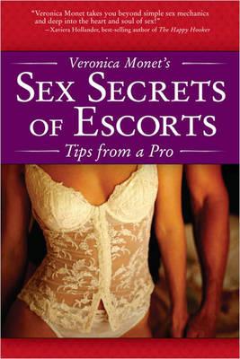 Veronica Monet's Sex Secrets of Escorts