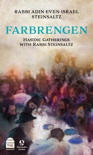 Farbrengen: Hasidic Gatherings with Rabbi Steinsaltz