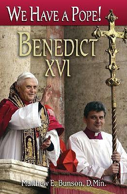 We Have a Pope!: Benedict  XVI