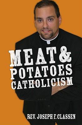 Meat and Potatoes Catholicism