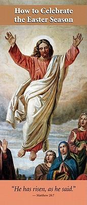 How to Celebrate the Easter Season