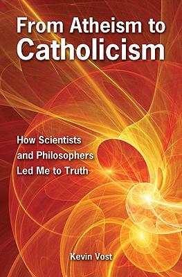 From Atheism to Catholicism